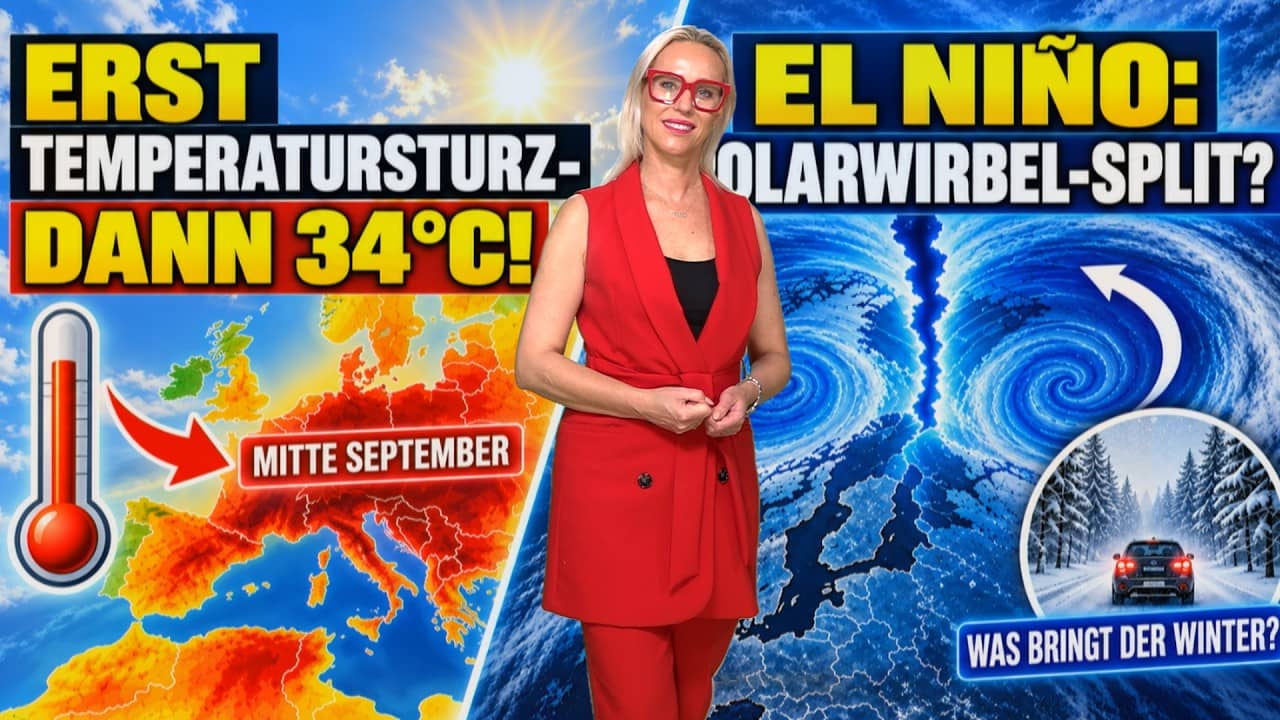 Jetzt Wettersturz, dann wieder 34 °C  droht durch El Niño ein Polarwirbel-Split mit Eiswinter 2026?